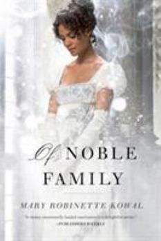 Of Noble Family - Book #5 of the Glamourist Histories