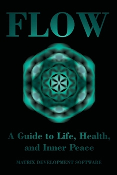 Paperback Flow: A Guide to Life, Health, and Inner Peace Book