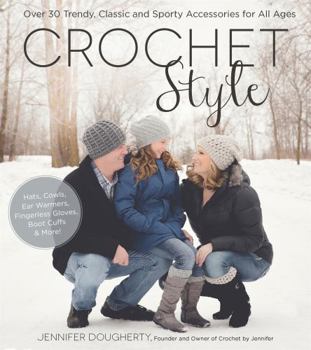 Paperback Crochet Style: Over 30 Trendy, Classic and Sporty Accessories for All Ages Book
