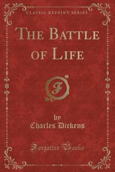 The Battle of Life: A Love Story - Book #4 of the Christmas Books