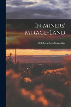 Paperback In Miners' Mirage-Land Book