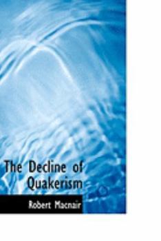 Paperback The Decline of Quakerism Book