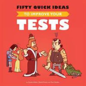 Paperback Fifty Quick Ideas To Improve Your Tests Book