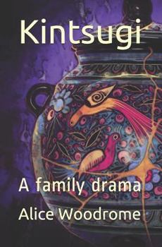 Paperback Kintsugi: A Family Drama Book