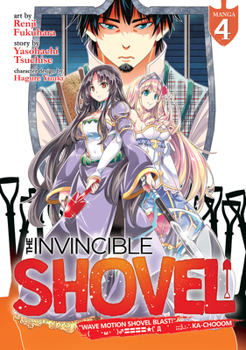 Paperback The Invincible Shovel (Manga) Vol. 4 Book