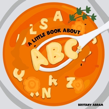 Paperback A Little Book About ABCs Book
