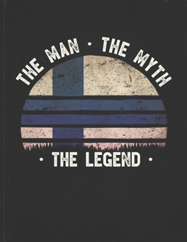 The Man The Myth The Legend: Finland Flag Sunset Personalized Gift Idea for Finn Coworker Friend or Boss  Planner Daily Weekly Monthly Undated Calendar Organizer Journal