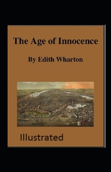 Paperback The Age of Innocence Illustrated Book