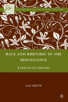 Hardcover Race and Rhetoric in the Renaissance: Barbarian Errors Book