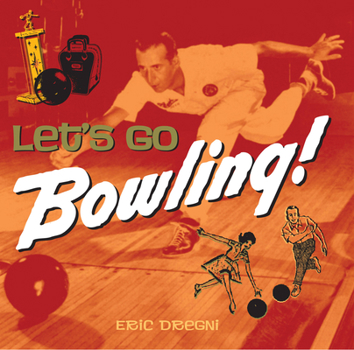 Hardcover Let's Go Bowling! Book