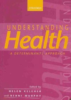 Paperback Understanding Health: A Determinants Approach Book