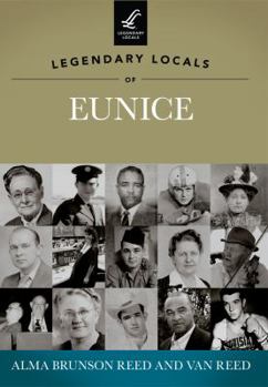 Paperback Legendary Locals of Eunice Book