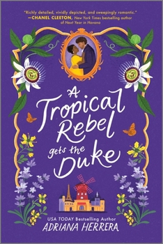 A Tropical Rebel Gets the Duke - Book #3 of the Las Léonas