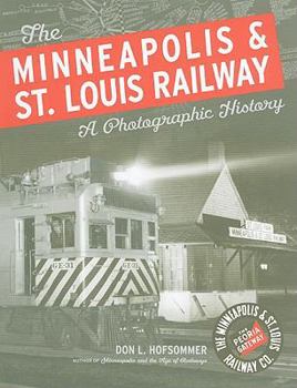 Paperback The Minneapolis & St. Louis Railway: A Photographic History Book