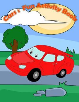 Paperback Cars: Fun Activity Book:: Kids Activities Book with Fun and Challenge in Cars theme: Trace Lines, Coloring, Find the differe Book