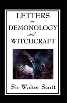 Paperback Letters on Demonology and Witchcraft: (Illustrated Edition) Book