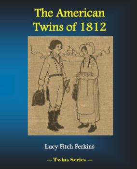 The American Twins of 1812 - Book  of the Twins