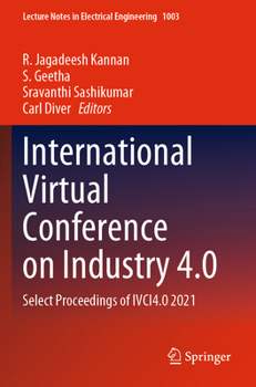 Paperback International Virtual Conference on Industry 4.0: Select Proceedings of Ivci4.0 2021 Book
