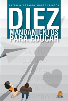 Paperback Diez mandamientos para educar [Spanish] Book