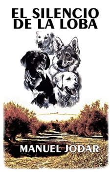Paperback El silencio de la loba [Spanish] Book