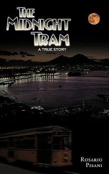 Paperback The Midnight Tram: A True Story Book