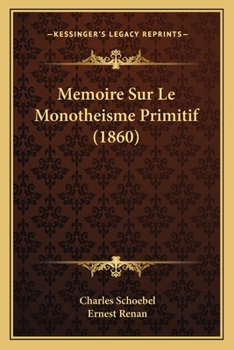 Paperback Memoire Sur Le Monotheisme Primitif (1860) [French] Book