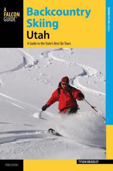 Paperback Backcountry Skiing Utah: A Guide to the State's Best Ski Tours Book