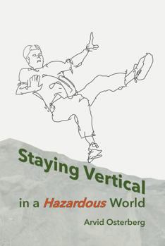 Paperback Staying Vertical in a Hazardous World Book