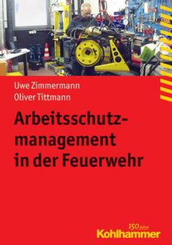 Paperback Arbeitsschutzmanagement in Der Feuerwehr [German] Book
