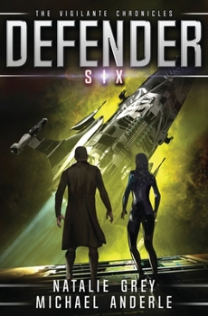 Defender - Book #6 of the Vigilante Chronicles