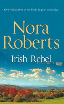 Irish Rebel - Book #3 of the Irish Hearts