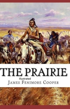 Paperback The Prairie Illustrated Book