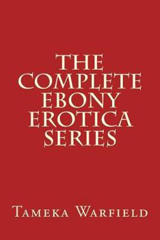Paperback The Complete Ebony Erotica Series Book