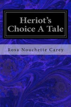 Paperback Heriot's Choice A Tale Book
