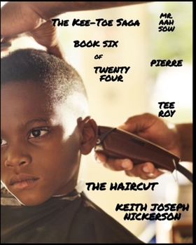 The Kee - Toe Saga: Book V of 24 - Part III