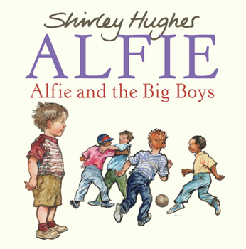 Alfie and the Big Boys - Book  of the Alfie