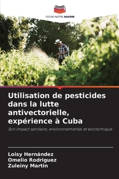 Paperback Utilisation de pesticides dans la lutte antivectorielle, expérience à Cuba [French] Book