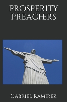 Prosperity Preachers (The Gabriel Ramirez Series)