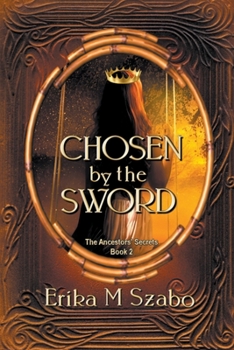 Chosen by the Sword - Book #2 of the Guarded Secrets