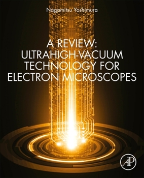 Paperback A Review: Ultrahigh-Vacuum Technology for Electron Microscopes Book