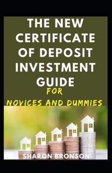Paperback The Certificate Of Deposit Investment Guide Book