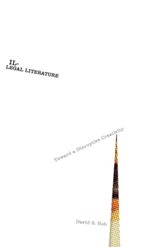 Paperback Illegal Literature: Toward a Disruptive Creativity Book