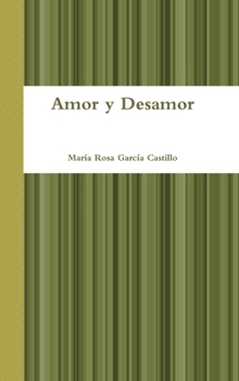 Hardcover Amor y Desamor [Spanish] Book