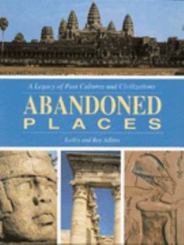 Hardcover Abandoned Places a Legacy of Past Book
