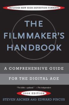 Paperback The Filmmaker's Handbook: A Comprehensive Guide for the Digital Age Book