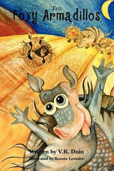 Paperback The Foxy Armadillos Book