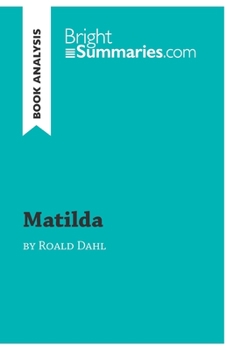 Matilda by Roald Dahl (Book Analysis): Detailed Summary, Analysis and Reading Guide