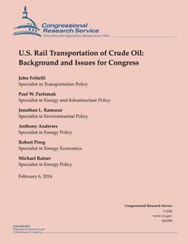 U.S. Rail Transportation of Crude Oil: Background and Issues for Congress