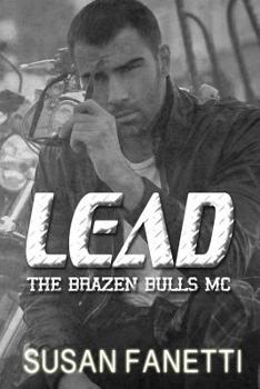 Lead - Book #8 of the Brazen Bulls MC