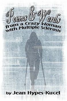 Paperback Poems & Words from a Crazy Woman with Multiple Sclerosis Book